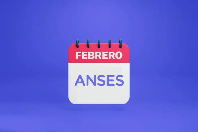  Calendario de Pagos de ANSES para Febrero