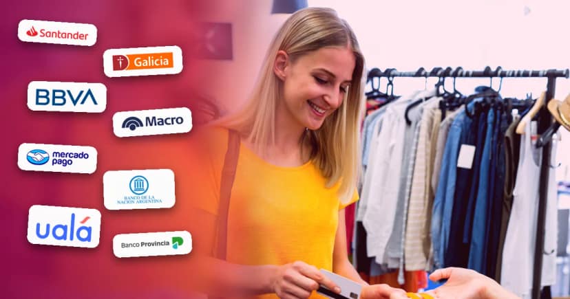 Mujer sonriente paga con tarjeta en un local de ropa, junto a los logos de Santander, Galicia, BBVA, Macro, Mercado Pago, Banco Nación, Ualá y Banco Provincia.