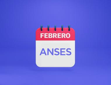  Calendario de Pagos de ANSES para Febrero